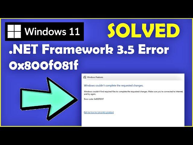 How to fix NET Framework 3 5 Error 0x800f081f Windows 11