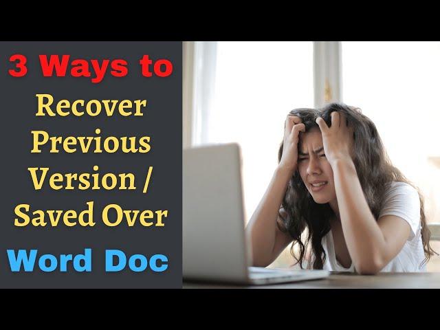 [Solved] - How to recover saved over or previous version of Word Document (2021)