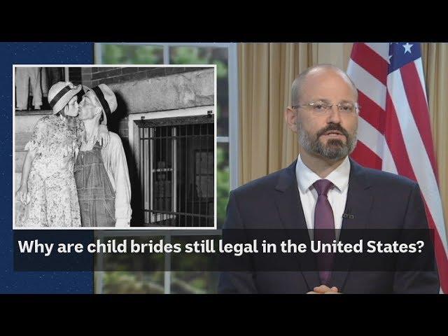 Why are child brides still legal in the United States?