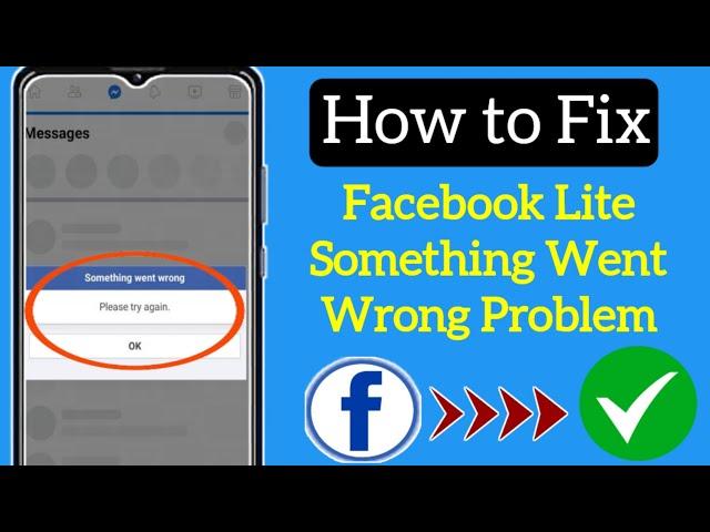 How to Fix Facebook Lite Something went wrong Problem | facebook lite something went wrong