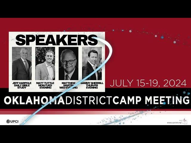 2024 Oklahoma Camp Meeting - Tuesday Evening Service - Rev. Matt Tuttle