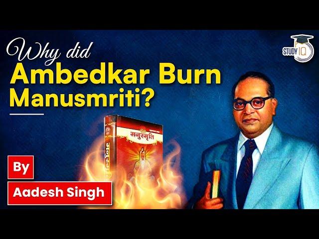 Why did Ambedkar burn Manusmriti? | Explained by Aadesh Singh | Modern Indian History | UPSC Exams