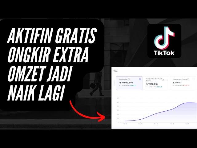 Cara Mendaftar Gratis Ongkir Extra Tiktok Shop