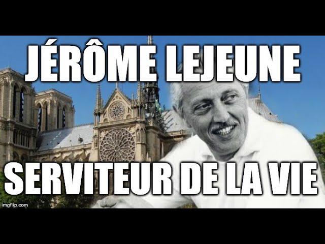 JÊROME LEJEUNE, SERVITEUR DE VIE (génétique chrétien eglise charité christus france dispute)