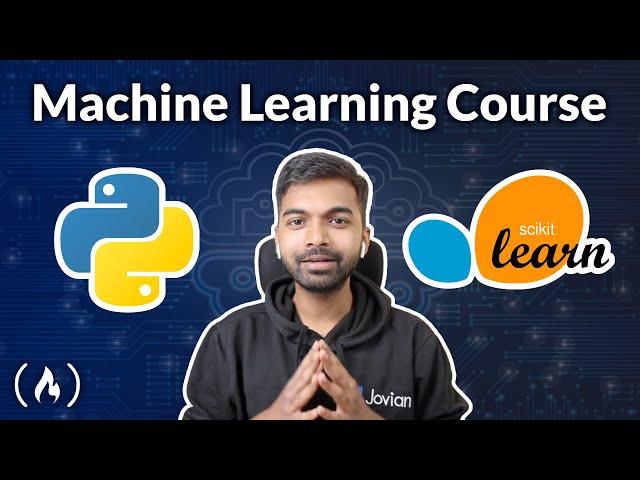 Machine Learning with Python and Scikit-Learn – Full Course