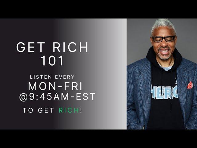 Get Rich 101! Episode #797 (3/7/25)