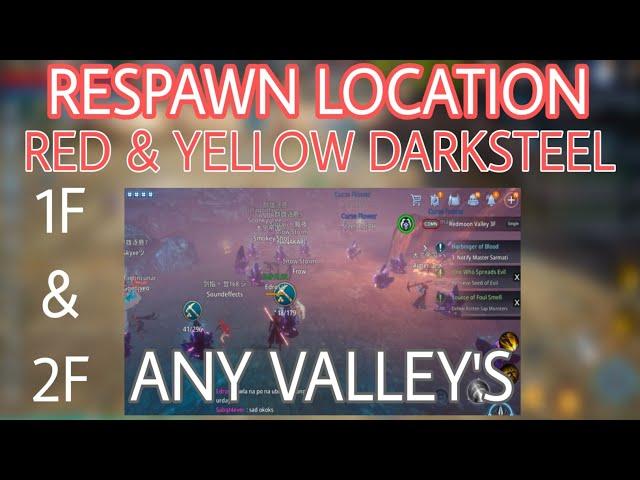 MIR4 - RESPAWN LOCATION OF RED & YELLOW DARKSTEEL IN 1F & 2F IN ANY VALLEY'S - FULL GUIDE - TAGALOG