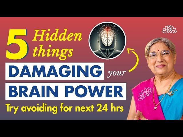 5 Hidden Things Damaging Your Brain Power | How to increase brain power? | Low Memory, No Focus