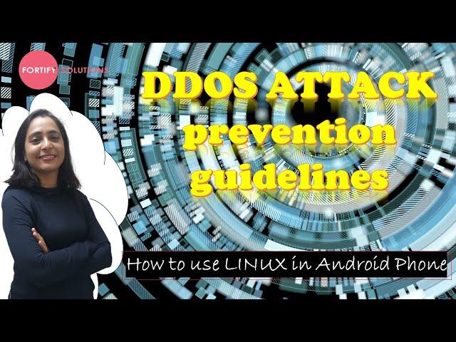 DDOS attack prevention guidelines | DDOS attack in detail  | How to use linux in android phone