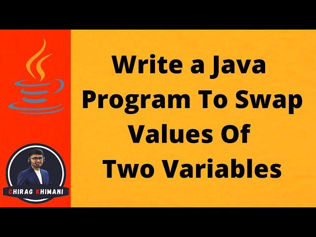 05 | Java Program To Swap Values Of Two Variables | Java Assignment Operator