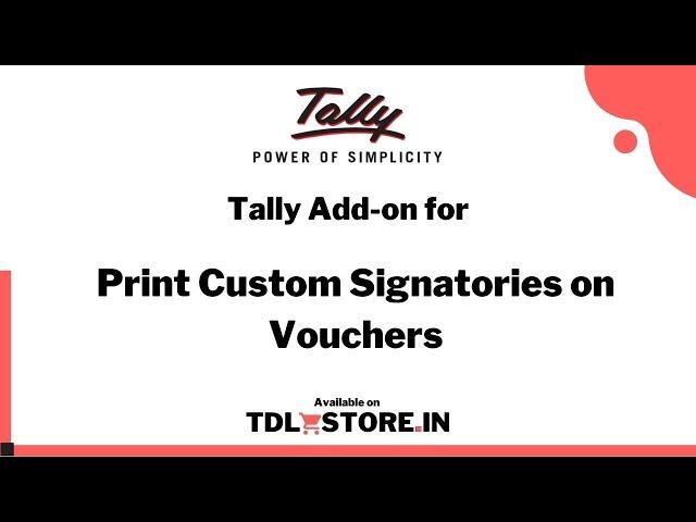 TDL for Custom Signatories Printing on Tally Vouchers - TDLStore.in