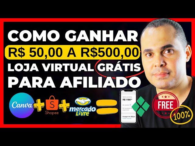 LOJA GRÁTIS PRA AFILIADO Shopee e Mercado Livre!Ganhe de R$50,00 a R$500,00 por dia SEM SHOPIFY