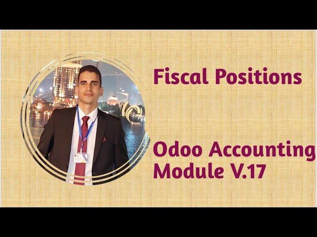 Odoo V17 Fiscal Position | الوضع المالي للعملاء اودو