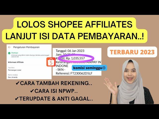 CARA MENGISI DATA PEMBAYARAN SHOPEE AFFILIATE PROGRAM SUPAYA KOMISI BISA CAIR | TAMBAH REKENING