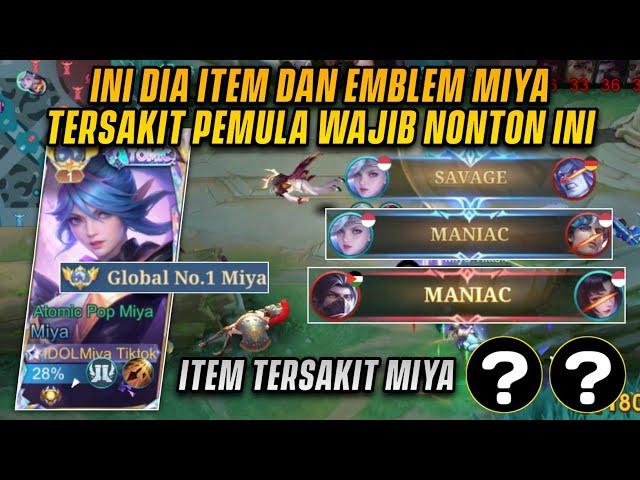 ITEM MIYA TERSAKIT BIKIN MIYA OVER POWER AUTO DAPAT MANIAC DAN SAVAGE! | TOP GLOBAL 1 MIYA - MLBB