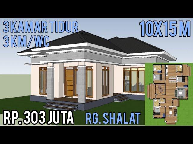 Desain Rumah 10x15 Meter 3 Kamar Tidur 3 Kamar Mandi ada Ruang Shalat