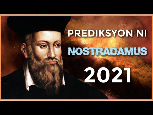 7 Nakakagimbal na Hula at Prediksyon ni NOSTRADAMUS Ngayon 2021