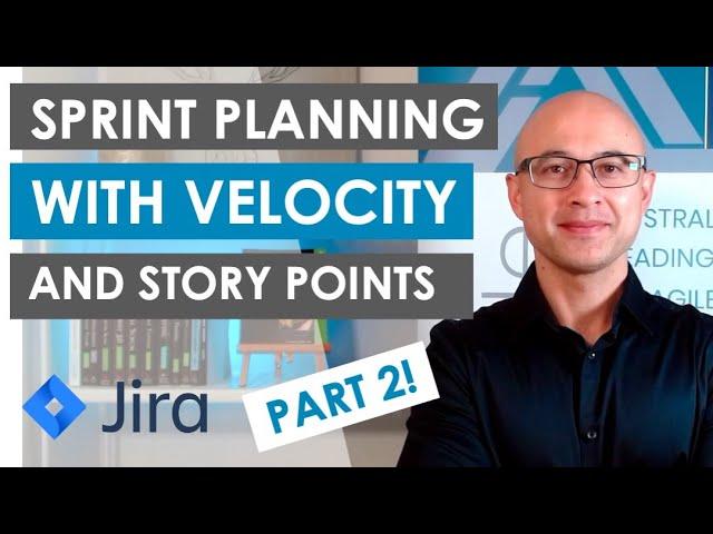 How to perform Sprint Planning with Jira - Part 2: Using Story Points, Velocity - Pros and Cons