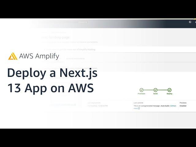 Deploy a Next.js 13 App on AWS Amplify