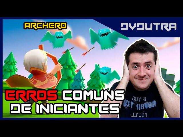 ARCHERO: ERROS COMUNS DE INICIANTES