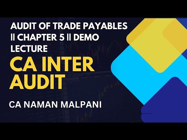 Chapter 5 Audit of Items of Financial Statements || CA Inter Audit || Demo Lectures || Part I