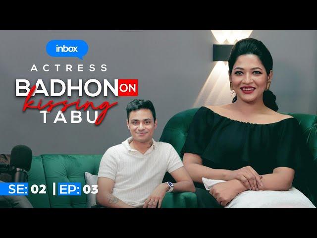 Azmeri Haque Badhon On Kissing Tabu