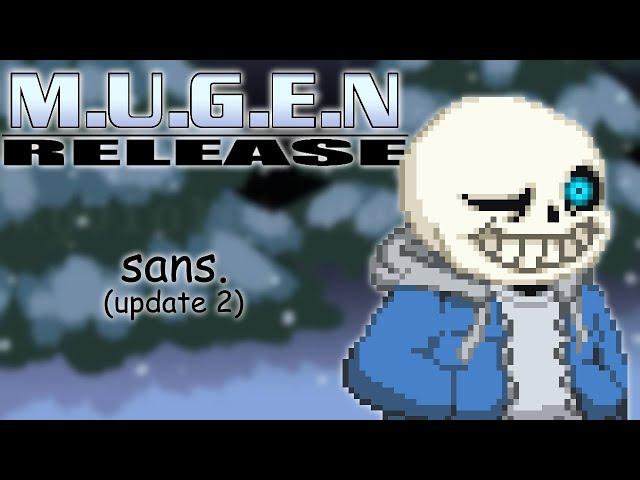 M.U.G.E.N. Release | Sans (Update 2)