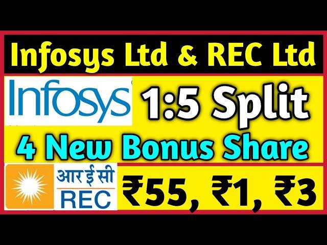 Infosys Ltd + REC Ltd • Stocks Declared High Dividend, Bonus & Split With Ex Date's