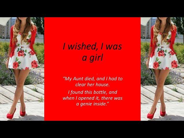 I wished, I was a girl. Crossdressing,M2F,TGTF,Genderswap,Boy2Girl,Feminization