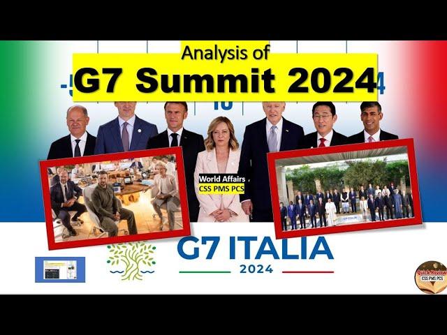 Analysis of G7 Summit 2024 Understanding Global Power Politics behind G7 Summit 2024