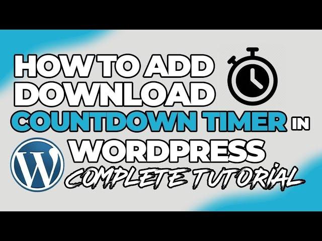 How to add Download Countdown Timer in WordPress | Complete tutorial 2020