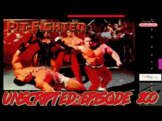 Unscripted Episode 200: Pit-Fighter (SNES)