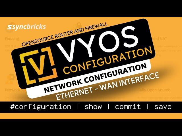 VyOS Configuration Tutorial: Ethernet Interface Setup and Basic Configuration | IT Networking