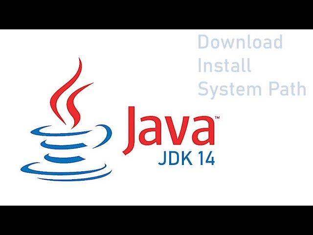 How to Download & Install Java JDK 14 -  Set to System Path