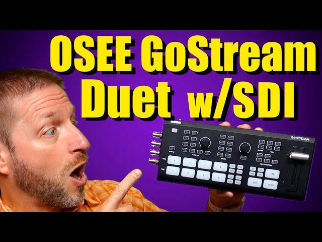 OSEE GoStream Duet - Full Walkthrough - SDI - NDI - HDMI - UVC and more!