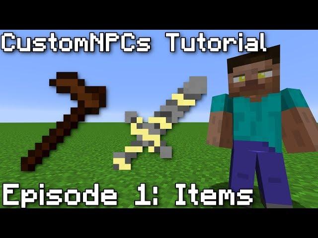 CustomNPCs Tutorial | Episode 1: Items