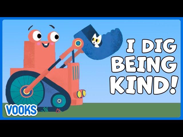 I Dig Being Kind! | Animated Read Aloud Kids Book | Vooks Narrated Storybooks