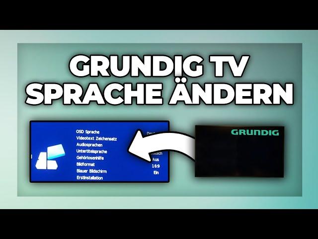 Grundig TV Sprache ändern - Tutorial