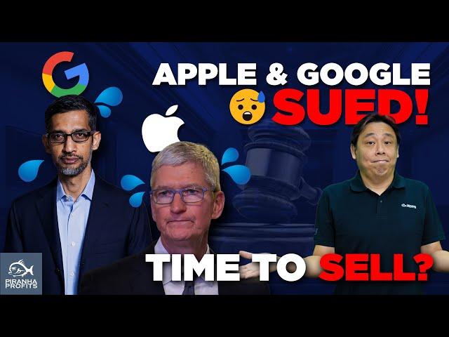 Apple and Google Sued. Time to Sell?