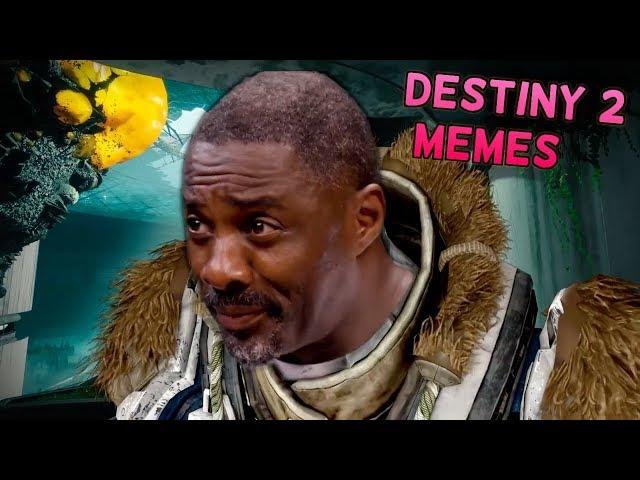 These Destiny 2 Memes will Cure your Depression