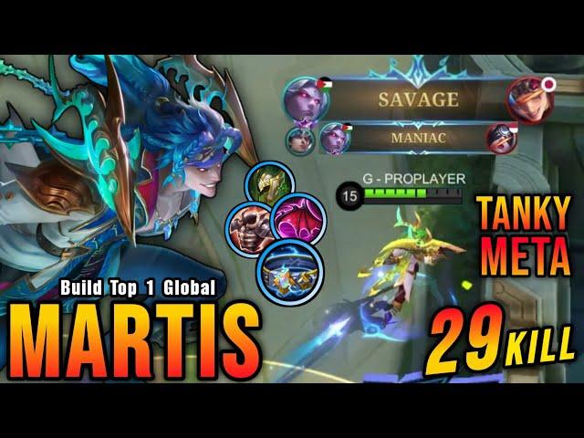 SAVAGE & MANIAC!! 29 Kills Martis Powerful Tanky META!! - Build Top 1 Global Martis ~ MLBB