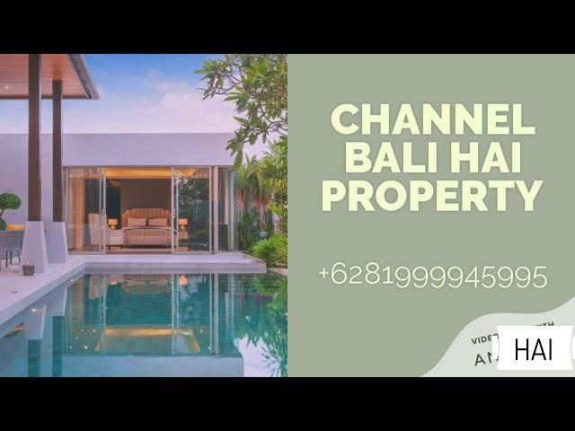 LOOK FOR BEST DEAL PROPERTY BALI HAI PROPERTY