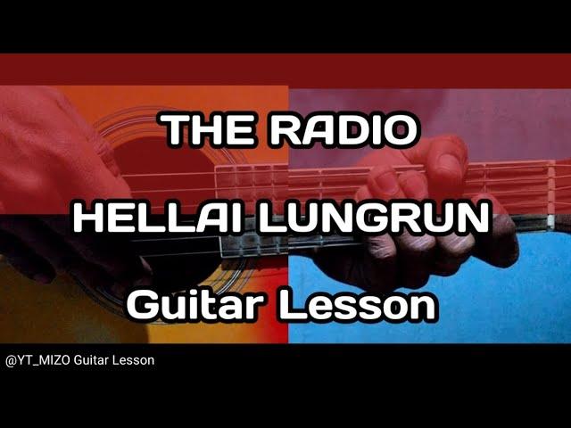 THE RADIO - HELLAI LUNGRUN (Guitar Lesson/Perhdan)
