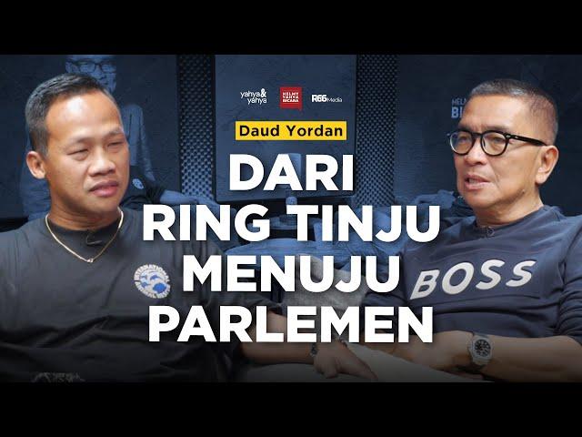 Daud Yordan Banting Stir Dari Petinju Profesional Menjadi Senator?? Kok Bisa?? | Helmy Yahya Bicara