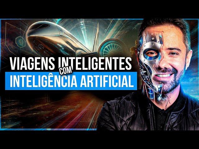 Descubra Viagens INTELIGENTES com Inteligência Artificial