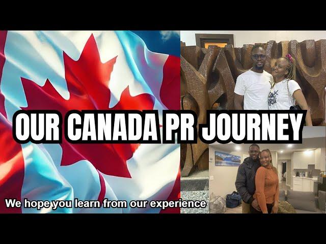 How we became Permanent Resident of Canada | Our Journey so far