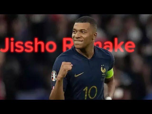 Jissho Mbappe Remake @jissoho