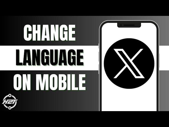 How To Change Twitter Language on Mobile