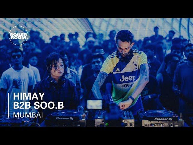 Himay b2b SOO.B | Boiler Room: Mumbai