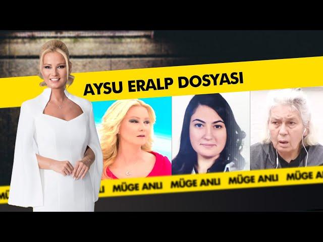 Almanya'dan Gelip İzmir'de Kaybolan Aysu Eralp Dosyası - Müge Anlı ile Tatlı Sert Kolajlar